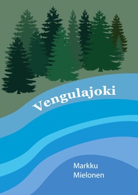 Vorderes Coverbild Vengulajoki