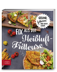 Vorderes Coverbild Fix aus der Heißluftfritteuse
