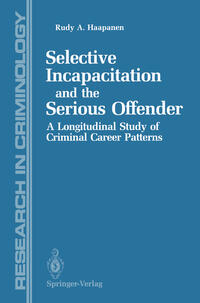 Vorderes Coverbild Selective Incapacitation and the Serious Offender