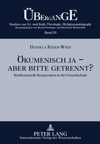 Vorderes Coverbild Ökumenisch ja - aber bitte getrennt?