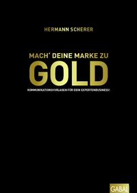Vorderes Coverbild Mach' deine Marke zu GOLD