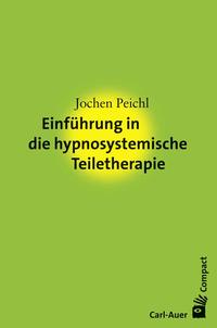 Vorderes Coverbild Einführung in die hypnosystemische Teiletherapie