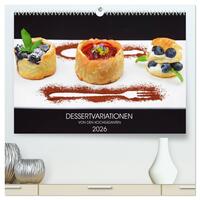 Vorderes Coverbild DESSERTVARIATIONEN (hochwertiger Premium Wandkalender 2026 DIN A2 quer), Kunstdruck in Hochglanz