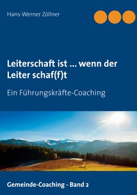 Vorderes Coverbild Leiterschaft ist ... wenn der Leiter schaf(f)t