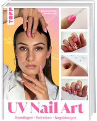 Vorderes Coverbild UV Nail Art. Grundlagen - Techniken - Nageldesigns.