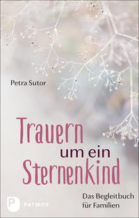 Vorderes Coverbild Trauern um ein Sternenkind