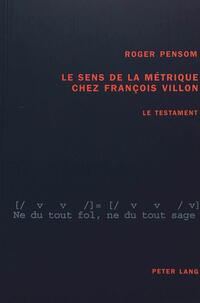 Vorderes Coverbild Le sens de la métrique chez François Villon