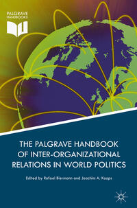 Vorderes Coverbild Palgrave Handbook of Inter-Organizational Relations in World Politics