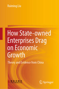 Vorderes Coverbild How State-owned Enterprises Drag on Economic Growth