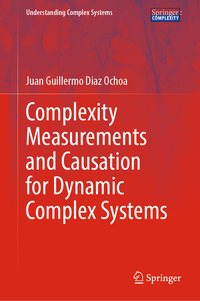 Vorderes Coverbild Complexity Measurements and Causation for Dynamic Complex Systems