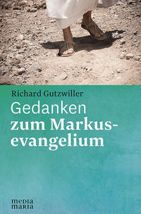 Vorderes Coverbild Gedanken zum Markusevangelium