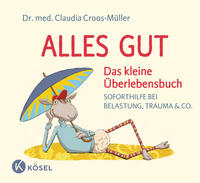 Vorderes Coverbild Alles gut - Das kleine Überlebensbuch