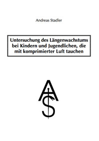 Vorderes Coverbild Untersuchung des Längenwachstums bei Kindern und Jugendlichen, die mit komprimierter Luft tauchen