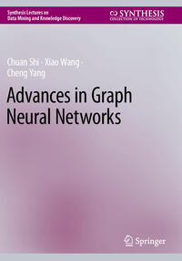 Vorderes Coverbild Advances in Graph Neural Networks