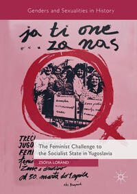 Vorderes Coverbild The Feminist Challenge to the Socialist State in Yugoslavia