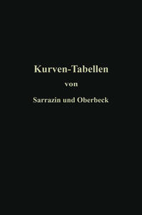 Vorderes Coverbild Taschenbuch zum Abstecken von Kreisbögen mit und ohne Übergangskurven für Eisenbahnen, Straßen und Kanäle