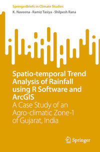 Vorderes Coverbild Spatio-temporal Trend Analysis of Rainfall using R Software and ArcGIS