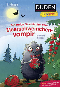 Vorderes Coverbild Duden Leseprofi – Schaurige Geschichten vom Meerschweinchenvampir, 2. Klasse