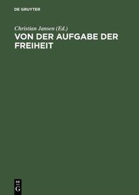 Vorderes Coverbild Von der Aufgabe der Freiheit