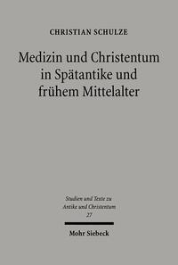 Vorderes Coverbild Medizin und Christentum in Spätantike und frühem Mittelalter