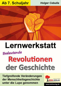 Vorderes Coverbild Lernwerkstatt Bedeutende Revolutionen der Geschichte