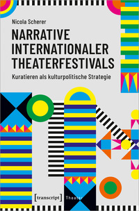 Vorderes Coverbild Narrative internationaler Theaterfestivals
