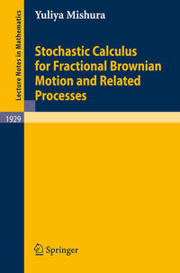 Vorderes Coverbild Stochastic Calculus for Fractional Brownian Motion and Related Processes