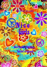 Vorderes Coverbild Nice Girls Verrückte Hühner, leicht ergraut