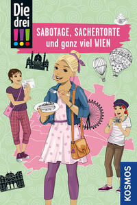 Vorderes Coverbild Die drei !!!, Sabotage, Sachertorte und ganz viel Wien
