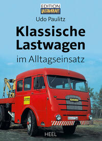 Vorderes Coverbild Klassische Lastwagen im Alltagseinsatz