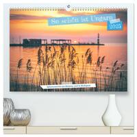 Vorderes Coverbild So schön ist Ungarn. Sehenswertes am Balaton und in Budapest (hochwertiger Premium Wandkalender 2025 DIN A2 quer), Kunstdruck in Hochglanz