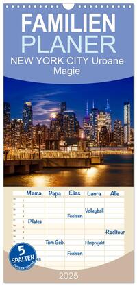 Vorderes Coverbild Familienplaner 2025 - NEW YORK CITY Urbane Magie mit 5 Spalten (Wandkalender, 21 x 45 cm) CALVENDO