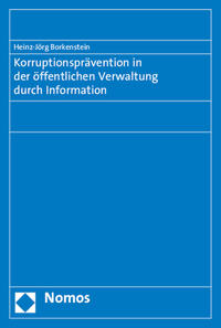 Vorderes Coverbild Korruptionsprävention in der öffentlichen Verwaltung durch Information