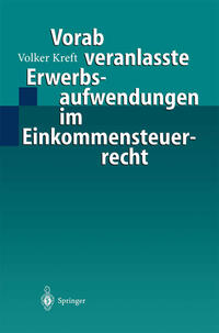 Vorderes Coverbild Vorab veranlasste Erwerbsaufwendungen im Einkommensteuerrecht