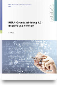 Vorderes Coverbild REFA-Grundausbildung 4.0 - Begriffe und Formeln