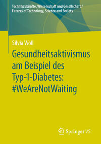Vorderes Coverbild Gesundheitsaktivismus am Beispiel des Typ-1-Diabetes: #WeAreNotWaiting