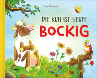 Vorderes Coverbild Die Kuh ist heute bockig