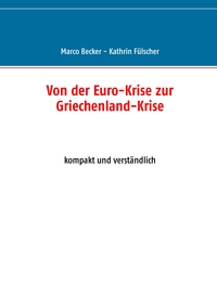 Vorderes Coverbild Von der Euro-Krise zur Griechenland-Krise