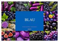 Vorderes Coverbild BLAU - Gemüse und Obst - Farbexplosion (Wandkalender 2025 DIN A2 quer), CALVENDO Monatskalender