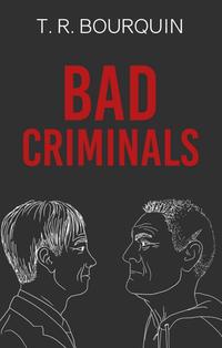 Vorderes Coverbild Bad Criminals
