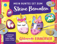 Vorderes Coverbild Mein buntes Set zum Steine Bemalen. Glitzernde Einhörner