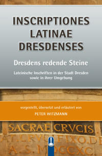Vorderes Coverbild INSCRIPTIONES LATINAE DRESDENSES