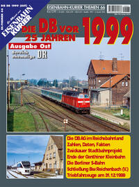 Vorderes Coverbild Die DB vor 25 Jahren - 1999 Ausgabe Ost
