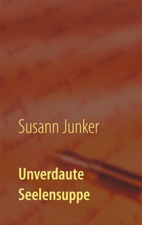 Vorderes Coverbild Unverdaute Seelensuppe