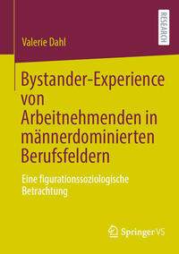 Vorderes Coverbild Bystander-Experience von Arbeitnehmenden in männerdominierten Berufsfeldern