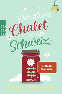 Vorderes Coverbild Das kleine Chalet in der Schweiz