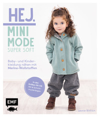 Vorderes Coverbild Hej Minimode – Super soft: Baby- und Kinderkleidung nähen mit Merino-Wollstoffen