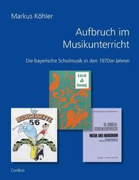 Vorderes Coverbild Aufbruch im Musikunterricht