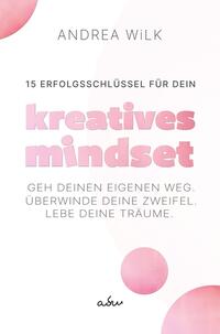 Vorderes Coverbild 15 Erfolgsschlüssel für dein Kreatives Mindset
