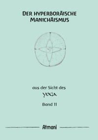 Vorderes Coverbild Der hyperboräische Manichäismus Band 11